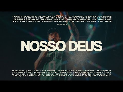 Nosso Deus - Mateus Brito