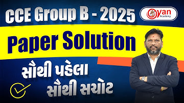 CCE Group B - 2025 | Paper Solution | સૌથી પહેલા સૌથી સચોટ | LIVE@05PM #gyanacademy #cce
