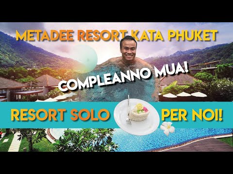 Un resort ⭐️⭐️⭐️⭐️⭐️ solo per noi a Phuket! 🎂 compleanno di Mua 🏝 Metadee Resort Kata Beach