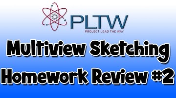 PLTW IED: Multiview Sketching Homework Review - Part 2