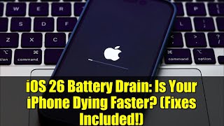 iOS 26 Battery Drain: Is Your iPhone Dying Faster? (Fixes Included!)