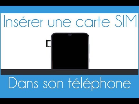 Comment insérer/retirer une carte SIM sur un téléphone