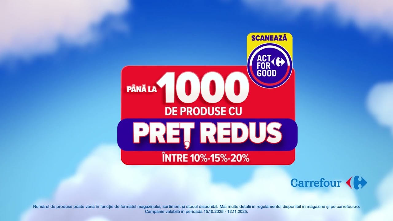 Carrefour| Până la 1000 de produse cu prețuri reduse prin Act for Good