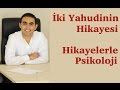 Kişisel Gelişim Hikayeleri -İki Yahudinin Hikayesi