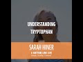 Understanding Tryptophan | Dr. Andrew Rubman