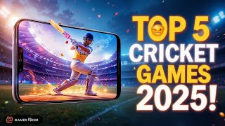 Top 5 Mind-Blowing Cricket Games for Android 2025 | Console-Quality Graphics on Mobile! 🏏
