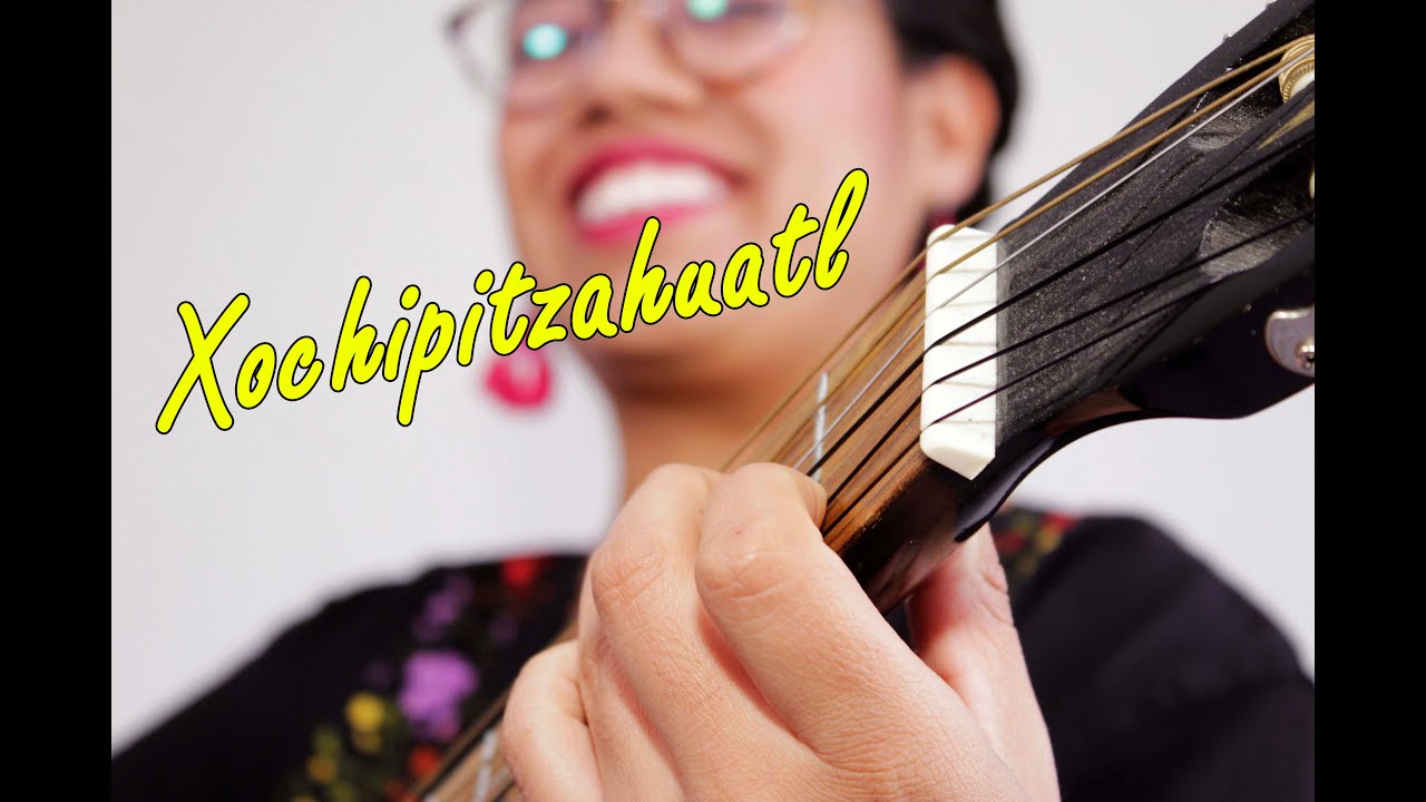 Xochipitzahuatl / Flor Menudita - Cápsula #5 - Taller Virtual de Guitarra