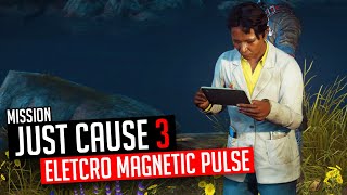 Just Cause 3 Mission Electro Magnetic Pulse