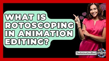 What Is Rotoscoping In Animation Editing? - The Animation Reel