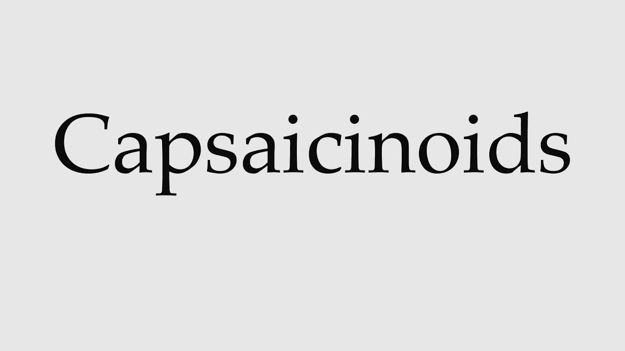 How To Pronounce Capsaicinoids YouTube how-to-pronounce-capsaicinoids-youtube
