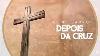 Depois Da Cruz - Aline Barros, PDF, Salvação