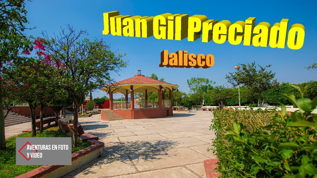 Juan Gil Preciado, Jalisco - YouTube