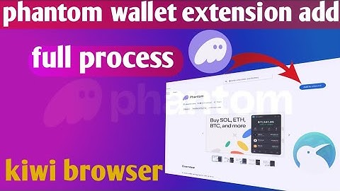 How to add phantom wallet extension in kiwi browser || kiwi browser main phantom wallet ksy add kary