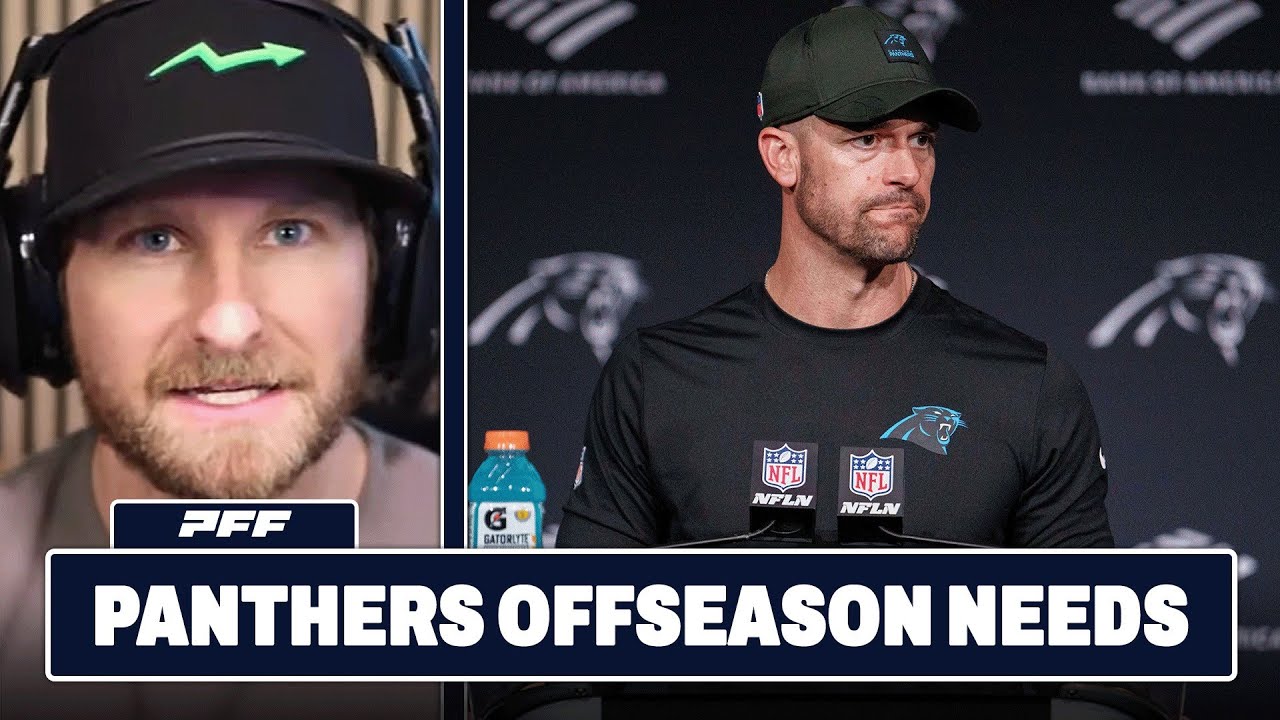 Carolina Panthers Offseason Team Needs! | PFF NFL Show