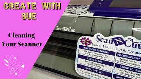 How To Clean Your Scanner #scanncut #canvasworkspace