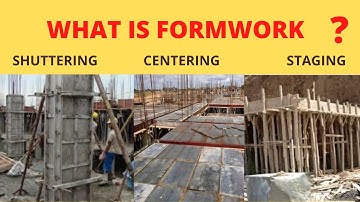 What is Formwork ? What is Shuttering ? What is Centering ? What is Staging ? || Civil Knowledge