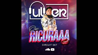 QUE RICURA SET  2022 - DJ ULFER