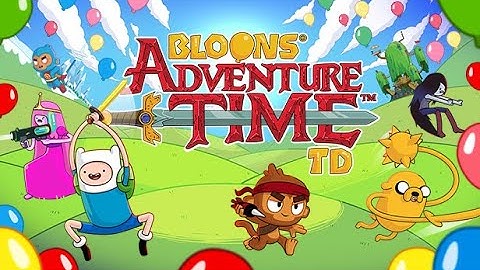 Bloons Adventure Time Td Part 4 100% Complete