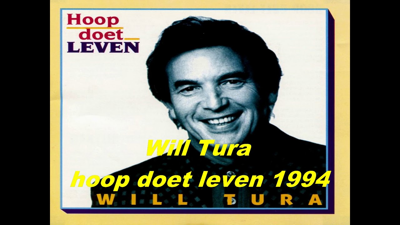 Will Tura-hoop doet leven 1994 - YouTube