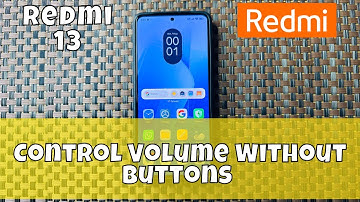 How To Control Volume Without Buttons In Redmi 13