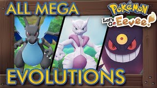 Pokémon Lets Go Pikachu & Eevee - All Mega Evolutions