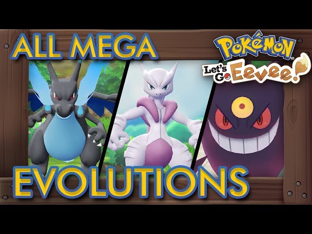 Pokemon Let's Go Mega Evolution