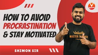 How To Avoid Procrastination ❌ & Stay Motivated 😎 | Vedantu JEE Enthuse English | Shimon Sir screenshot 5