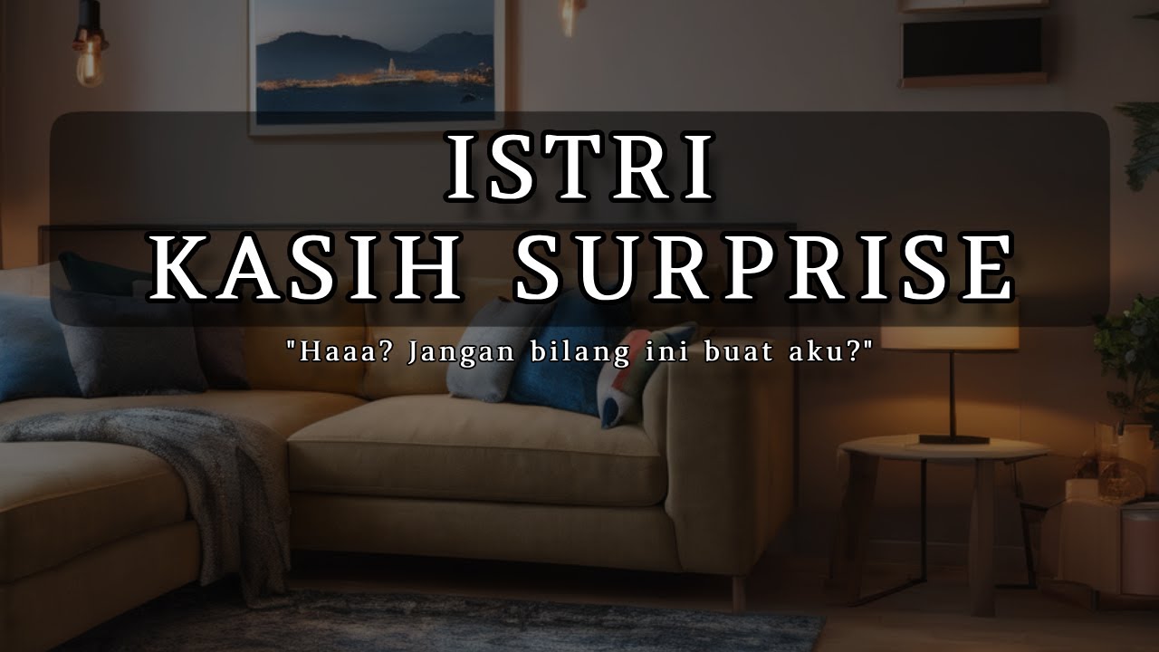 Di Kasih Surprise Istri [ASMR] [Husband] [Soft Voice]