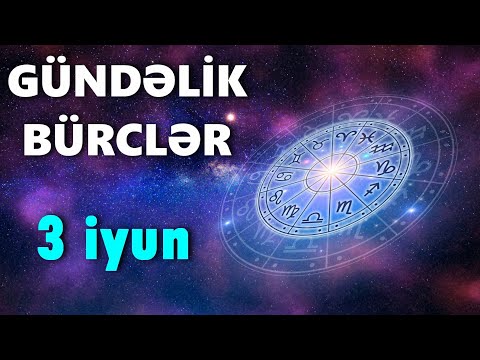 BÜRCLƏR - 3 İYUN