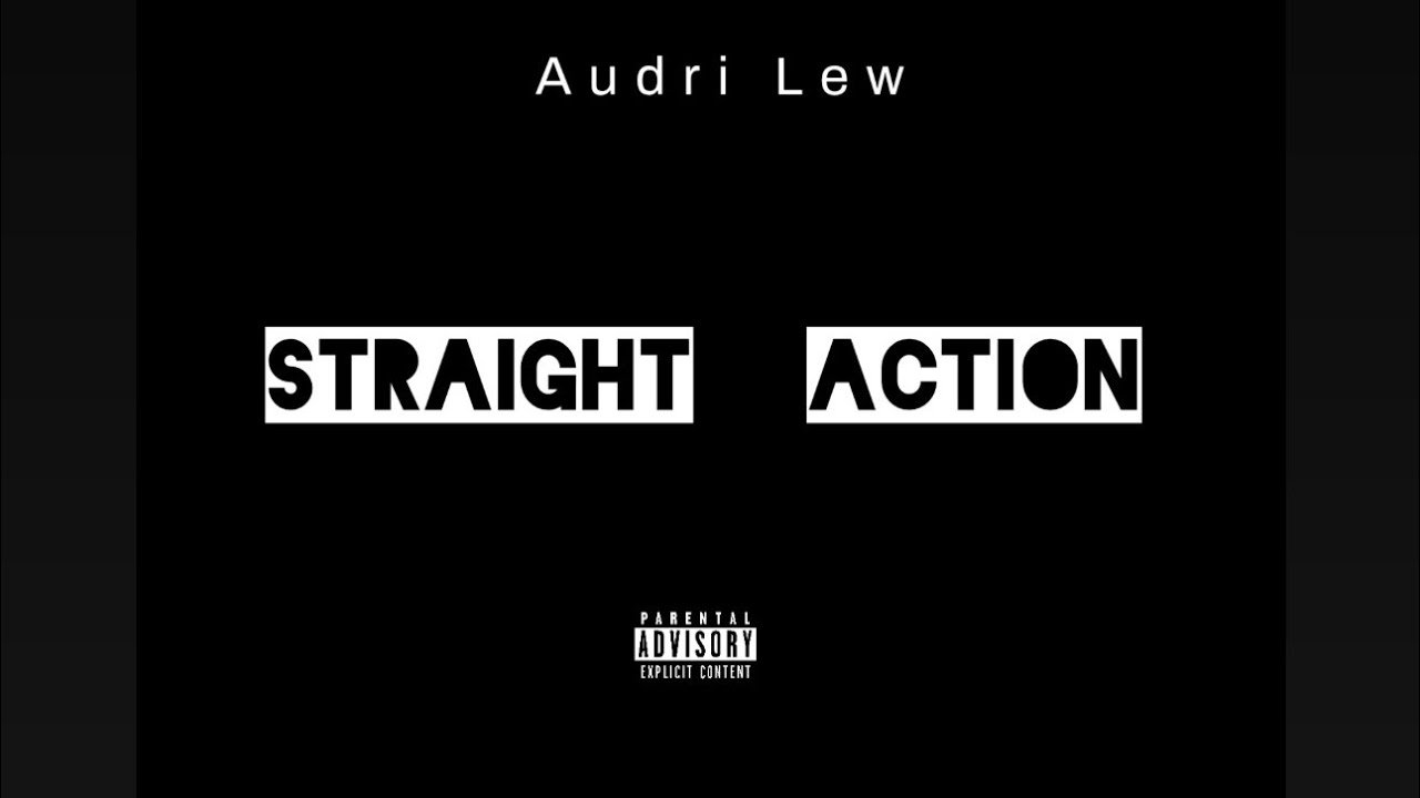 Watch Audri Lew- Straight Action on YouTube Watch Audri Lew- Straight Action on YouTube
