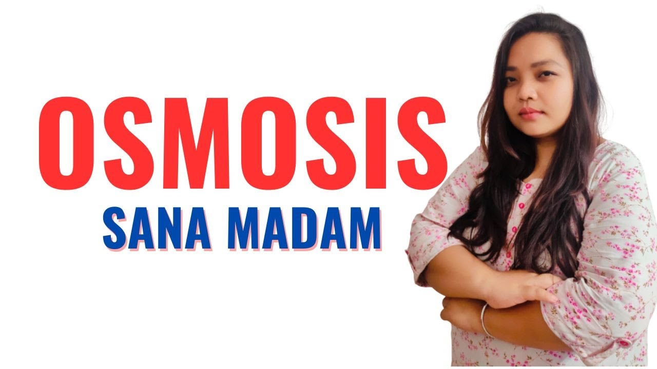 Osmosis II B Sc Nursing 1st Year II Foundation of Nursing II