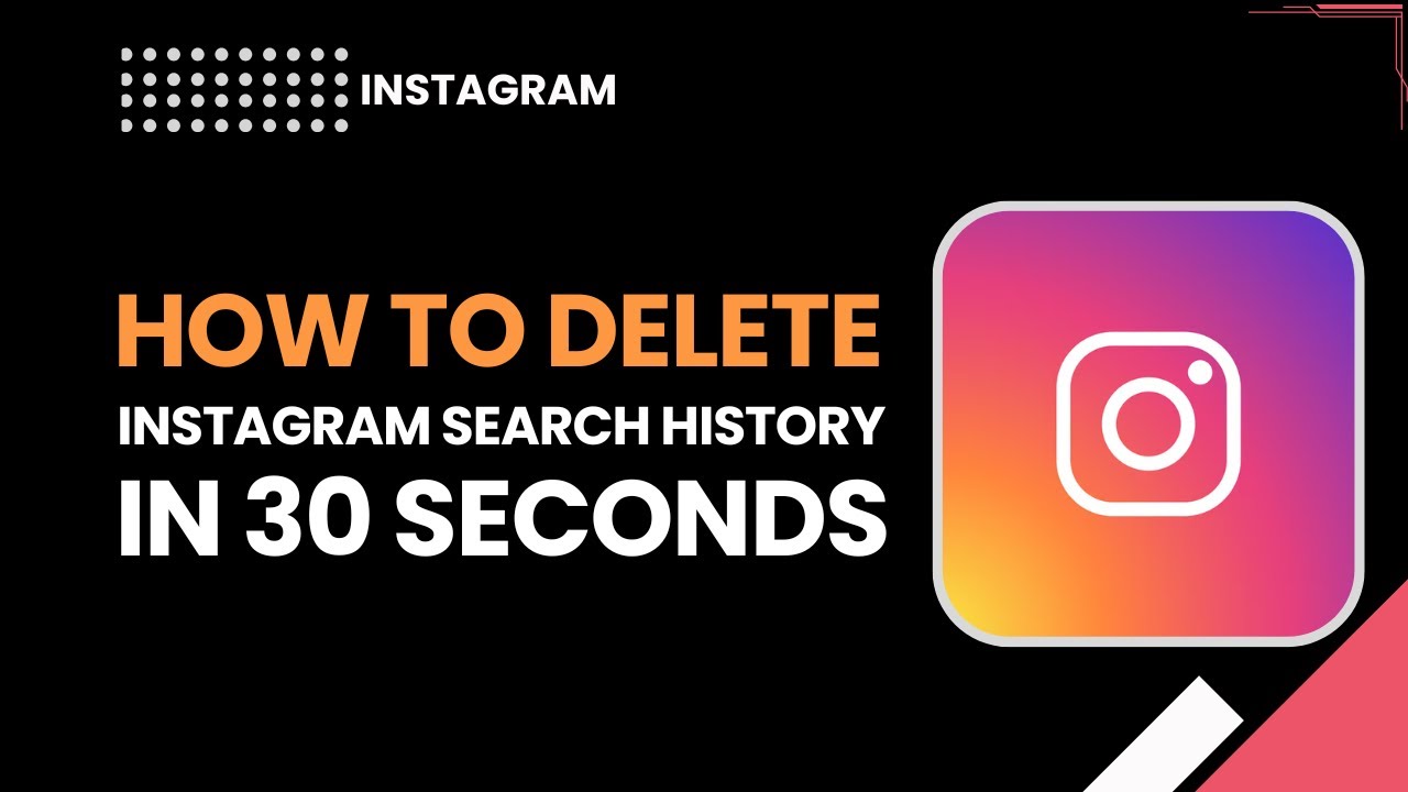 Как удалить историю поиска в Instagram за 30 секунд в 2026 году | Краткое руководство