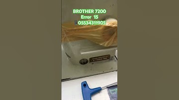 BROTHER 7200-A ERROR 15 #dikis #dikişmakinesi #machine #sewing #dikisteknikleri