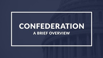 Understanding Confederation: Definition, History, and Significance