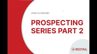 How to Handle Prospecting - Part 2