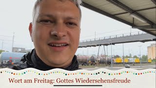 Wort am Freitag: Gottes Wiedersehensfreude