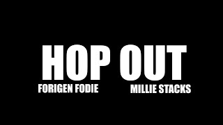 OFFICIAL_4Dee - Hop Out ft Millie Stacks (Official Music Video)