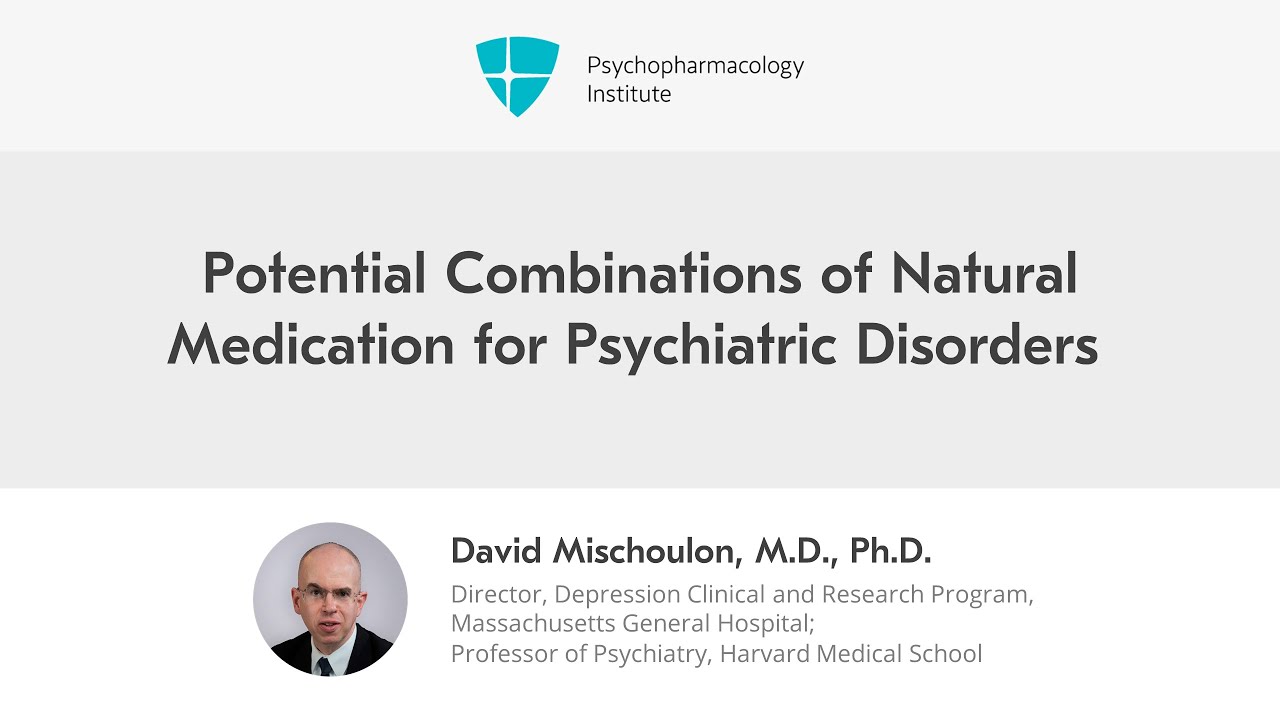 Unlocking the Potential of Natural Remedies in Psychiatry: Combinations and Considerations