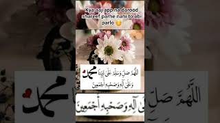 Darood shareef parlo#dua#naat#darood#islamickownledge