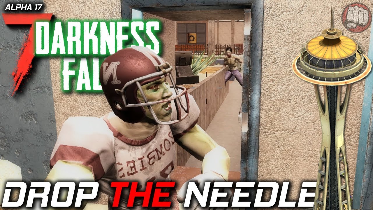 Drop The Needle | Darkness Falls MOD | 7 Days To Die | Alpha 17 EP15