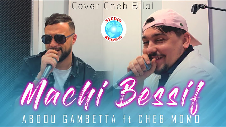 Abdou Gambetta ft Cheb Momo - Machi Bessif (Officiel Music Video)