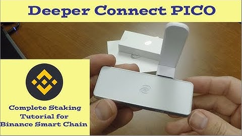 Deeper Connect PICO Complete Set-up Guide for Staking on Binance Smart Chain (BEP20)
