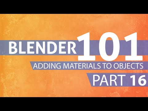 16_Blender_101 - Adding Basic Materials to Objects - Part 16