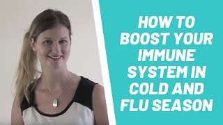 How To Boost Your Immune System In Cold and Flu season