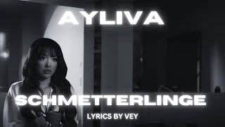 AYLIVA - Schmetterlinge [LYRICS]