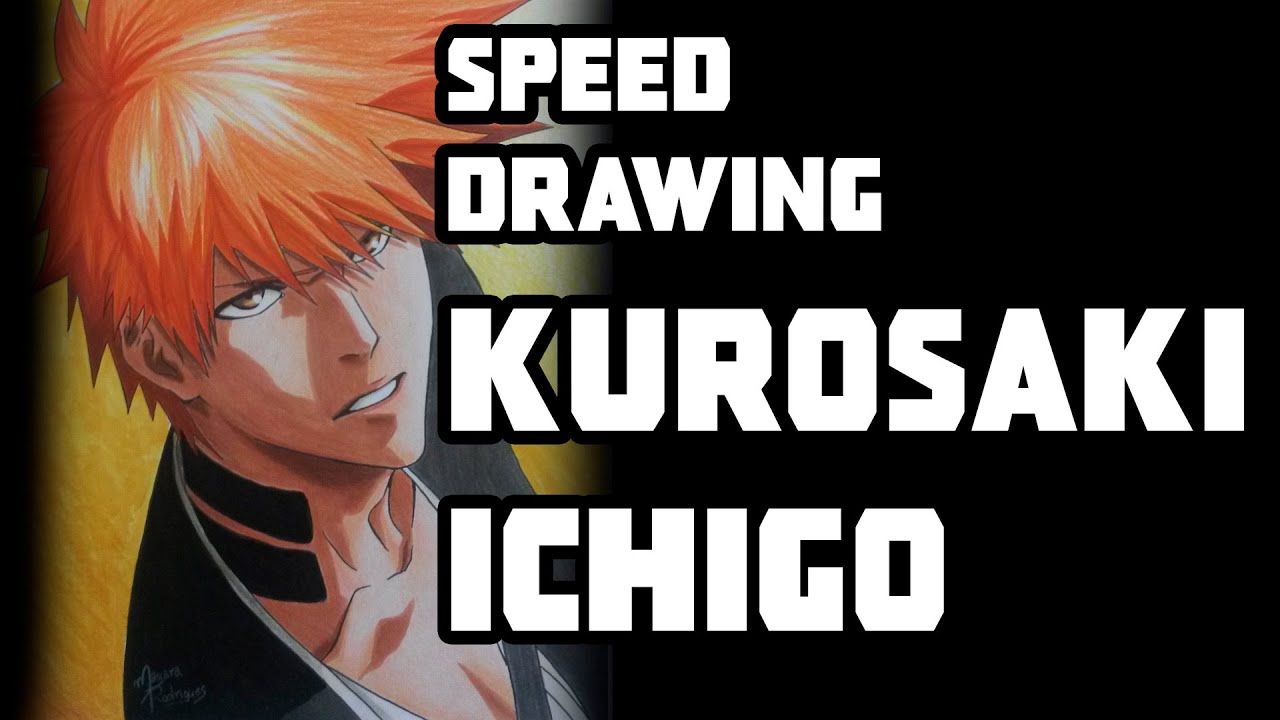 Speed Drawing Manga - Ichigo Kurosaki of Bleach 