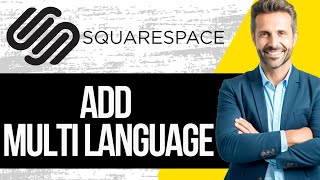 How to Add Multi-Language in Squarespace