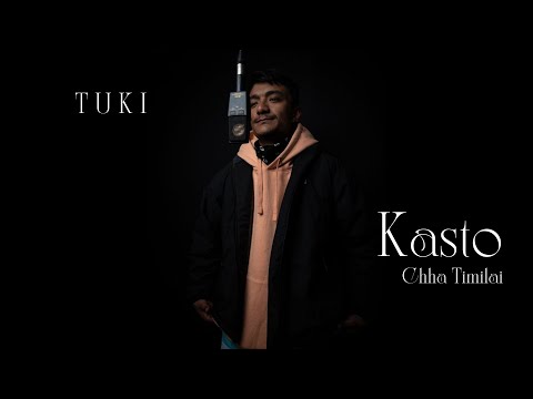 @tukimusic  - KASTO CHHA TIMILAI