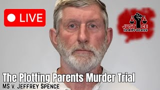 LIVE: MS v. Jeffrey Spence - Day 2 | Plotting Parents Murder Trial