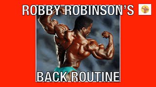 Robby Robinson Back Routine | How The Black Prince Trained His Back | Robby's Lat Workout